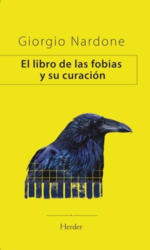 LIBRO DE LAS FOBIAS Y SU CURACIÓN, EL | 9788425451461 | NARDONE, GIORGIO | Llibreria Drac - Librería de Olot | Comprar libros en catalán y castellano online