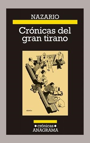 CRÓNICAS DEL GRAN TIRANO | 9788433929334 | NAZARIO | Llibreria Drac - Librería de Olot | Comprar libros en catalán y castellano online