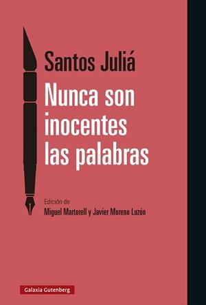 NUNCA SON INOCENTES LAS PALABRAS | 9788410107878 | JULIÁ, SANTOS | Llibreria Drac - Llibreria d'Olot | Comprar llibres en català i castellà online