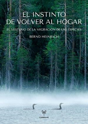 INSTINTO DE VOLVER AL HOGAR, EL | 9788412849448 | HEINRICH, BERND | Llibreria Drac - Llibreria d'Olot | Comprar llibres en català i castellà online
