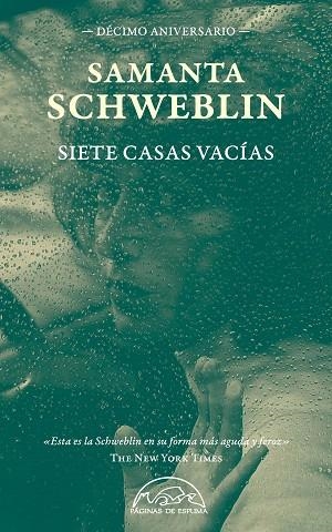 SIETE CASAS VACÍAS (EDICIÓN DÉCIMO ANIVERSARIO) | 9788483933695 | SCHWEBLIN, SAMANTA | Llibreria Drac - Librería de Olot | Comprar libros en catalán y castellano online