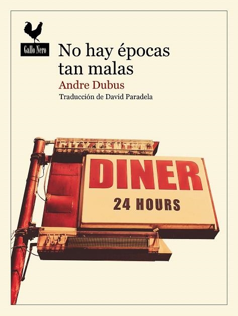 NO HAY ÉPOCAS TAN MALAS | 9788419168634 | DUBUS, ANDRE | Llibreria Drac - Librería de Olot | Comprar libros en catalán y castellano online