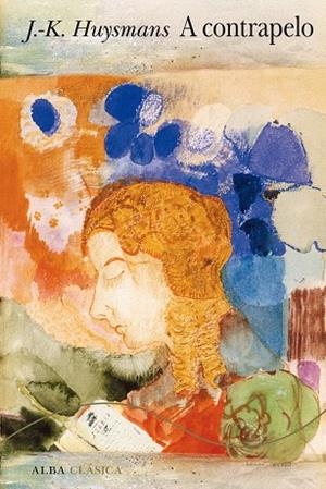 A CONTRAPELO | 9788411781442 | HUYSMANS, JORIS-KARL | Llibreria Drac - Llibreria d'Olot | Comprar llibres en català i castellà online