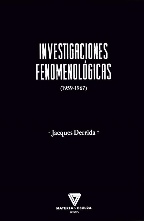 INVESTIGACIONES FENOMENOLÓGICAS | 9788412703467 | DERRIDA, JACQUES | Llibreria Drac - Librería de Olot | Comprar libros en catalán y castellano online