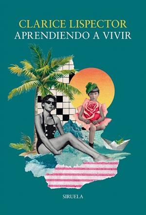 APRENDIENDO A VIVIR | 9788410415836 | LISPECTOR, CLARICE | Llibreria Drac - Llibreria d'Olot | Comprar llibres en català i castellà online