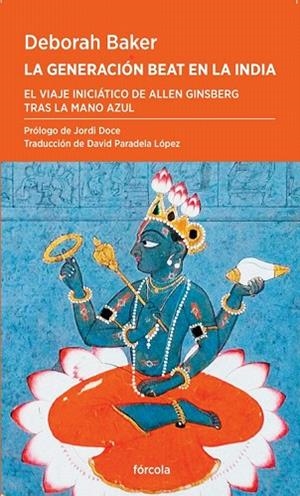 GENERACIÓN BEAT EN LA INDIA, LA | 9788419969279 | BAKER, DEBORAH | Llibreria Drac - Llibreria d'Olot | Comprar llibres en català i castellà online