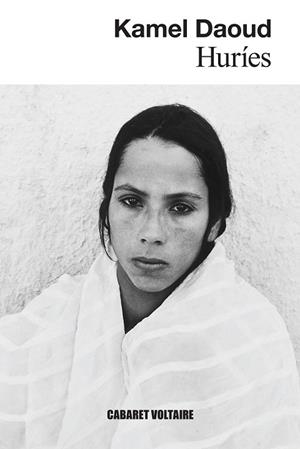 HURÍES (PREMIO GONCOURT 2024) | 9788419047533 | DAOUD, KAMEL | Llibreria Drac - Llibreria d'Olot | Comprar llibres en català i castellà online