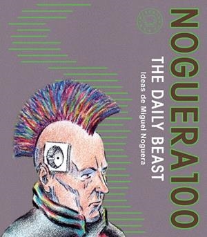 NOGUERA 100 | 9788410323384 | NOGUERA, MIGUEL | Llibreria Drac - Librería de Olot | Comprar libros en catalán y castellano online