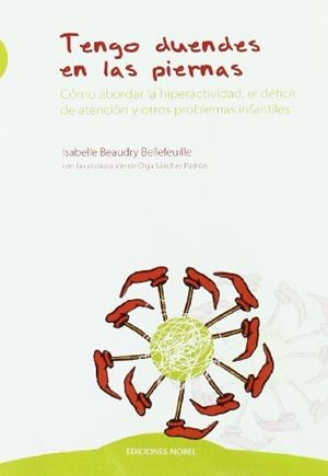 TENGO DUENDES EN LAS PIERNAS | 9788484596547 | BEAUDRY, ISABELLE | Llibreria Drac - Llibreria d'Olot | Comprar llibres en català i castellà online
