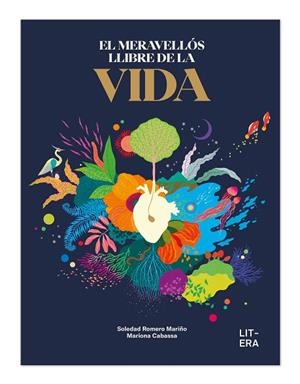 MERAVELLÓS LLIBRE DE LA VIDA, EL | 9788412683547 | ROMERO, SOLEDAD; CABASSA, MARIONA | Llibreria Drac - Llibreria d'Olot | Comprar llibres en català i castellà online