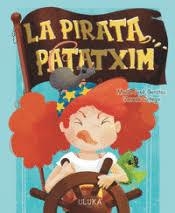 PIRATA PATATXIM, LA | 9788419190543 | BENÍTEZ, MARÍA JOSÉ | Llibreria Drac - Llibreria d'Olot | Comprar llibres en català i castellà online