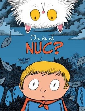 ON ÉS EL NUC? | 9788418900938 | BORÉ, ÉMILIE | Llibreria Drac - Llibreria d'Olot | Comprar llibres en català i castellà online