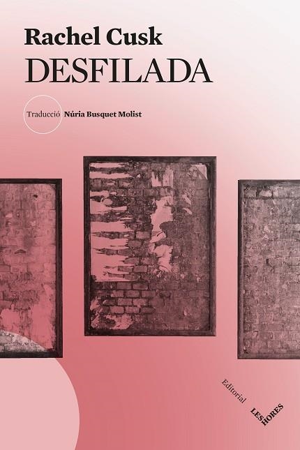 DESFILADA | 9788412901658 | CUSK, RACHEL | Llibreria Drac - Librería de Olot | Comprar libros en catalán y castellano online