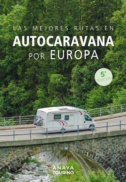 MEJORES RUTAS EN AUTOCARAVANA POR EUROPA, LAS | 9788491588788 | AA.DD. | Llibreria Drac - Llibreria d'Olot | Comprar llibres en català i castellà online