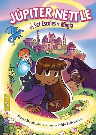 JÚPITER NETTLE I LES SET ESCOLES DE MÀGIA | 9788448963606 | MADANNA, SANGU | Llibreria Drac - Llibreria d'Olot | Comprar llibres en català i castellà online