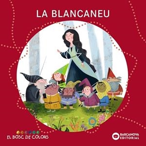 BLANCANEU, LA (BOSC DE COLORS) | 9788448964351 | BALDÓ, ESTEL; GIL, ROSA; SOLIVA, MARIA | Llibreria Drac - Llibreria d'Olot | Comprar llibres en català i castellà online
