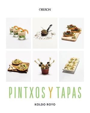 PINTXOS Y TAPAS | 9788441551329 | ROYO, KOLDO | Llibreria Drac - Llibreria d'Olot | Comprar llibres en català i castellà online