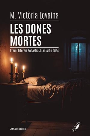 DONES MORTES, LES | 9788413564784 | LOVAINA, M. VICTÒRIA | Llibreria Drac - Llibreria d'Olot | Comprar llibres en català i castellà online