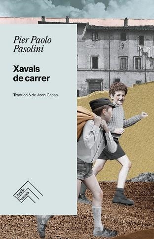 XAVALS DE CARRER | 9788419515254 | PASOLINI, PIER PAOLO | Llibreria Drac - Librería de Olot | Comprar libros en catalán y castellano online