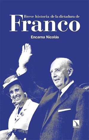 BREVE HISTORIA DE LA DICTADURA DE FRANCO | 9788410672543 | NICOLÁS, ENCARNA | Llibreria Drac - Librería de Olot | Comprar libros en catalán y castellano online