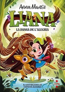 DANSA DE L'ALEGRIA, LA (LIANA 1) | 9788466158756 | MANSO, ANNA | Llibreria Drac - Llibreria d'Olot | Comprar llibres en català i castellà online