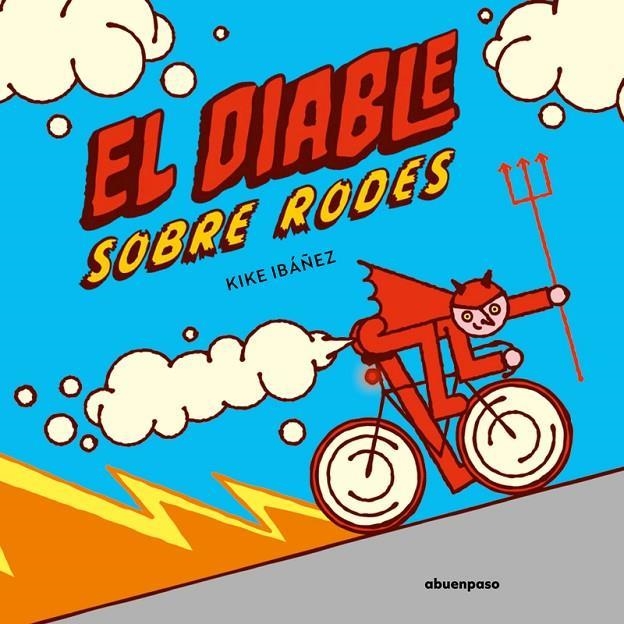 DIABLE SOBRE RODES, EL | 9788410016316 | IBAÑEZ, KIKE | Llibreria Drac - Librería de Olot | Comprar libros en catalán y castellano online