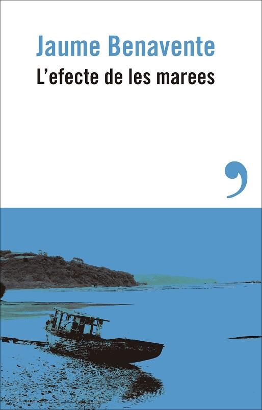 EFECTE DE LES MAREES, L' | 9788410455214 | BENAVENTE, JAUME | Llibreria Drac - Llibreria d'Olot | Comprar llibres en català i castellà online