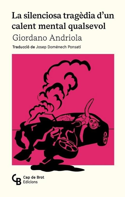 SILENCIOSA TRAGÈDIA D'UN CALENT MENTAL QUALSEVOL, LA | 9788412910834 | ANDRIOLA, GIORDANO | Llibreria Drac - Librería de Olot | Comprar libros en catalán y castellano online