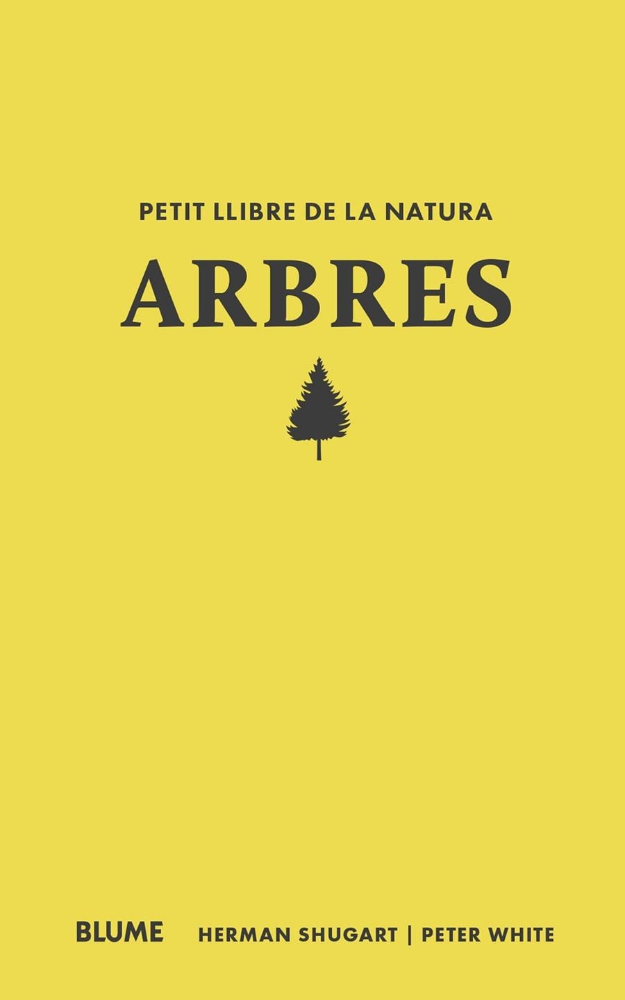 ARBRES PETIT LLIBRE DE LA NATURA | 9788410268685 | SHUGART, HERMAN; WHITE, PETER | Llibreria Drac - Llibreria d'Olot | Comprar llibres en català i castellà online