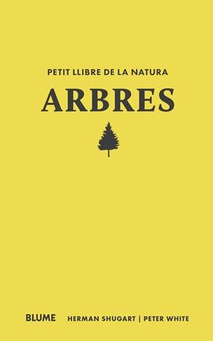 ARBRES PETIT LLIBRE DE LA NATURA | 9788410268685 | SHUGART, HERMAN; WHITE, PETER | Llibreria Drac - Librería de Olot | Comprar libros en catalán y castellano online