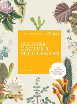 CULTIVAR CACTUS Y SUCULENTAS | 9788410268555 | REES, PAUL | Llibreria Drac - Llibreria d'Olot | Comprar llibres en català i castellà online