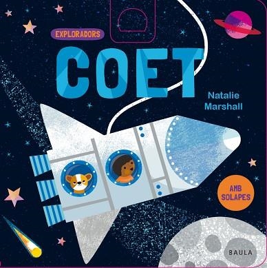 COET (EXPLORADORS) | 9788447953721 | MARSHALL, NATALIE | Llibreria Drac - Llibreria d'Olot | Comprar llibres en català i castellà online