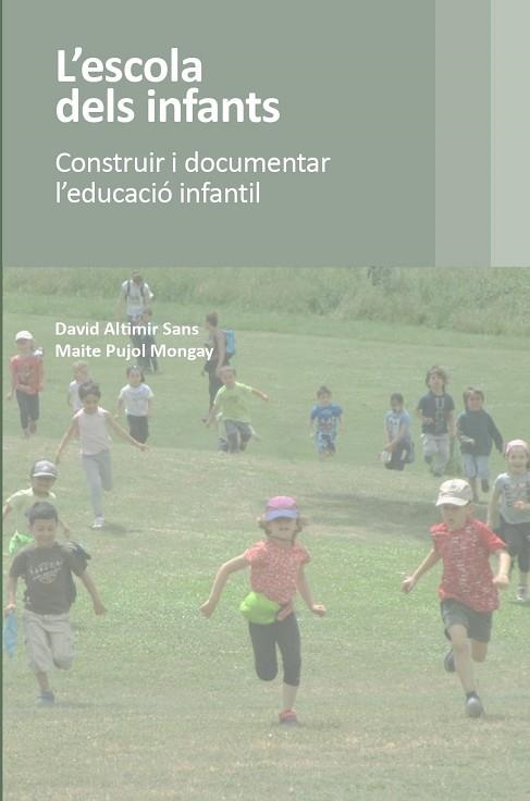 ESCOLA DELS INFANTS, L' | 9788412581607 | PUJOL MONGAY, MAITE; ALTIMIR SANS, DAVID | Llibreria Drac - Llibreria d'Olot | Comprar llibres en català i castellà online