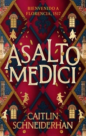 ASALTO MEDICI | 9788410239302 | SCHNEIDERHAN, CAITLIN | Llibreria Drac - Llibreria d'Olot | Comprar llibres en català i castellà online
