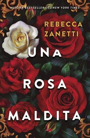UNA ROSA MALDITA | 9788415955115 | ZANETTI, REBECCA | Llibreria Drac - Llibreria d'Olot | Comprar llibres en català i castellà online