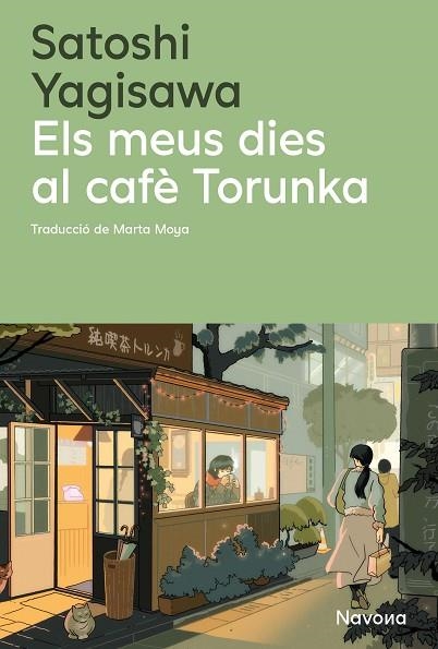 MEUS DIES AL CAFÈ TORUNKA, ELS | 9788410180352 | YAGISAWA, SATOSHI | Llibreria Drac - Llibreria d'Olot | Comprar llibres en català i castellà online