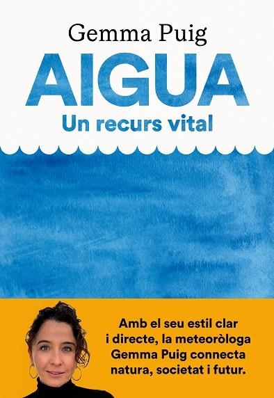 AIGUA UN RECURS VITAL | 9788411731379 | PUIG, GEMMA | Llibreria Drac - Llibreria d'Olot | Comprar llibres en català i castellà online