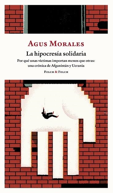 HIPOCRESÍA SOLIDARIA, LA | 9788419563323 | MORALES, AGUS | Llibreria Drac - Llibreria d'Olot | Comprar llibres en català i castellà online