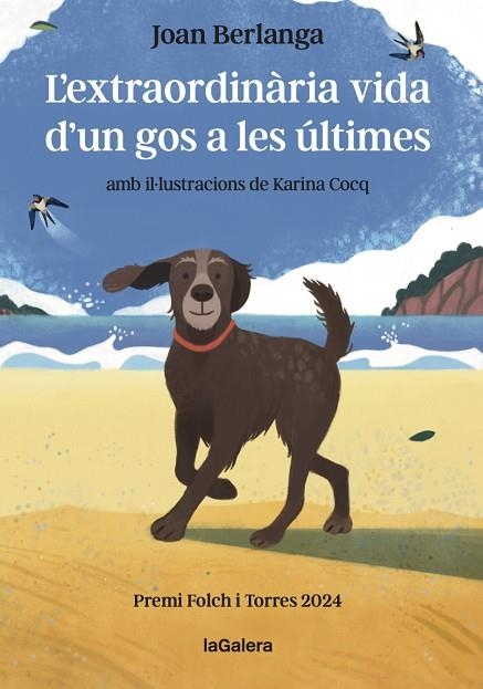 EXTRAORDINÀRIA VIDA D'UN GOS A LES ÚLTIMES, L' | 9788424675479 | BERLANGA, JOAN | Llibreria Drac - Librería de Olot | Comprar libros en catalán y castellano online