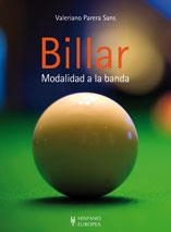 BILLAR. MODALIDAD A LA BANDA | 9788425519239 | PARERA SANS, VALERIANO | Llibreria Drac - Llibreria d'Olot | Comprar llibres en català i castellà online