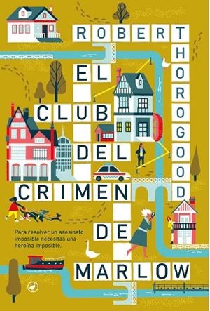 CLUB DEL CRIMEN DE MARLOW, EL | 9788419722003 | THOROGOOD, ROBERT | Llibreria Drac - Llibreria d'Olot | Comprar llibres en català i castellà online