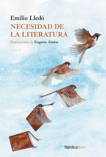 NECESIDAD DE LA LITERATURA | 9791387563097 | LLEDO, EMILIO | Llibreria Drac - Librería de Olot | Comprar libros en catalán y castellano online