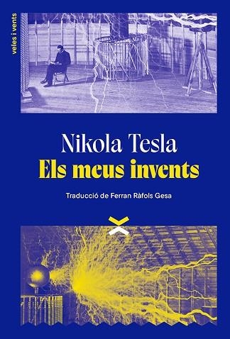 MEUS INVENTS, ELS | 9788412992618 | TESLA, NIKOLA | Llibreria Drac - Librería de Olot | Comprar libros en catalán y castellano online