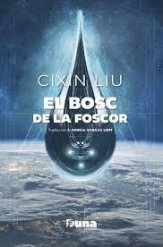 BOSC DE LA FOSCOR, EL | 9788412838596 | LIU, CIXIN | Llibreria Drac - Librería de Olot | Comprar libros en catalán y castellano online