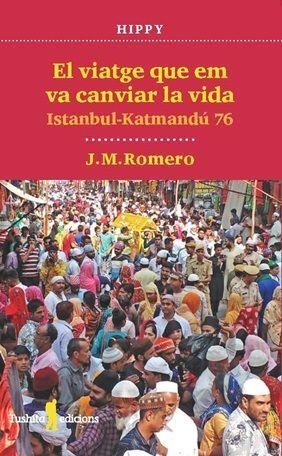 VIATGE QUE EM VA CANVIAR LA VIDA, EL | 9788412944877 | ROMERO, J.M. | Llibreria Drac - Llibreria d'Olot | Comprar llibres en català i castellà online