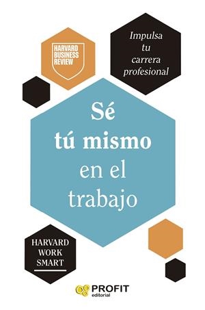 SÉ TÚ MISMO EN EL TRABAJO | 9788410235519 | AA.DD. | Llibreria Drac - Llibreria d'Olot | Comprar llibres en català i castellà online