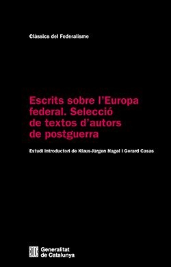 ESCRITS SOBRE L'EUROPA FEDERAL | 9788410393226 | NAGEL, KLAUS JURGEN;CASAS,GERARD | Llibreria Drac - Librería de Olot | Comprar libros en catalán y castellano online