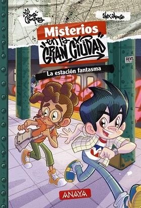 ESTACIÓN FANTASMA, LA (MISTERIOS EN LA GRAN CIUDAD 2) | 9788414343128 | CAMPOY, ANA | Llibreria Drac - Llibreria d'Olot | Comprar llibres en català i castellà online