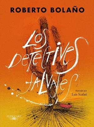 DETECTIVES SALVAJES, LOS (EDICIÓN ILUSTRADA) | 9788420476445 | BOLAÑO, ROBERTO | Llibreria Drac - Llibreria d'Olot | Comprar llibres en català i castellà online