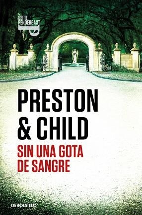 SIN UNA GOTA DE SANGRE (INSPECTOR PENDERGAST 20) | 9788466372411 | CHILD, LINCOLN; PRESTON, DOUGLAS | Llibreria Drac - Llibreria d'Olot | Comprar llibres en català i castellà online